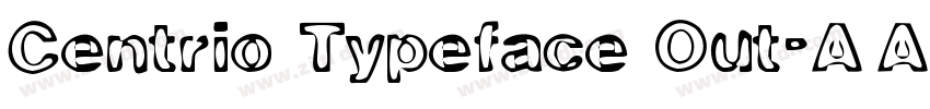 Centrio Typeface Out字体转换